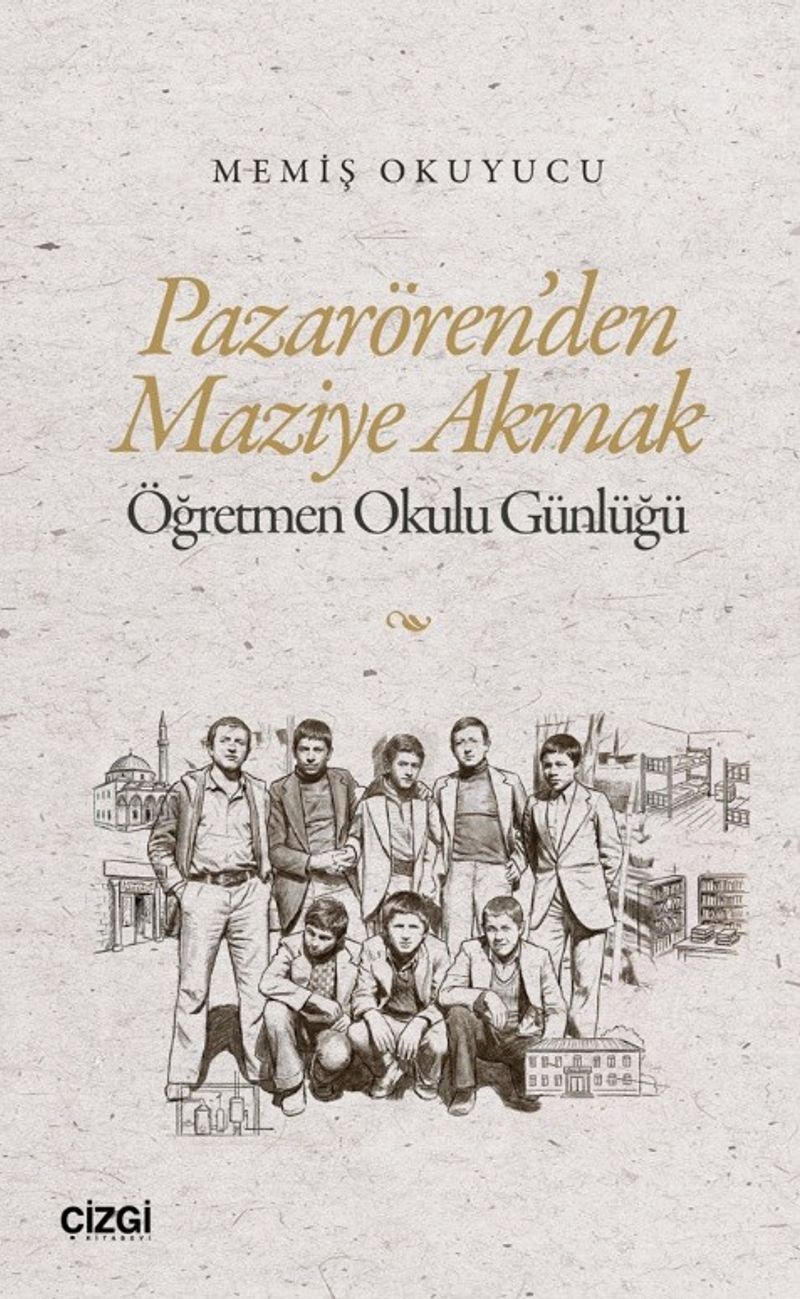Pazarören'den Maziye Akmak  Öğretmen Okulu Günlüğü