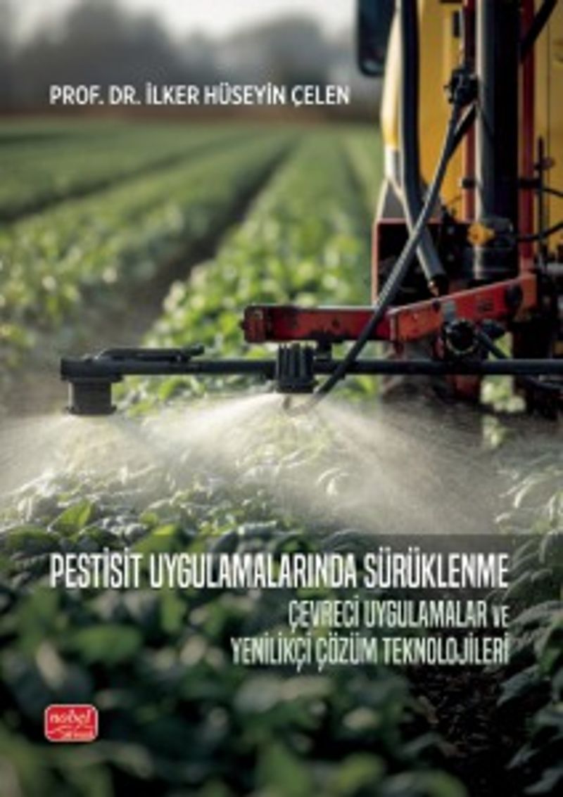 Pestisit Uygulamalarında Sürüklenme  Çevreci Uygulamalar ve Yenilikçi Çözüm Teknolojileri