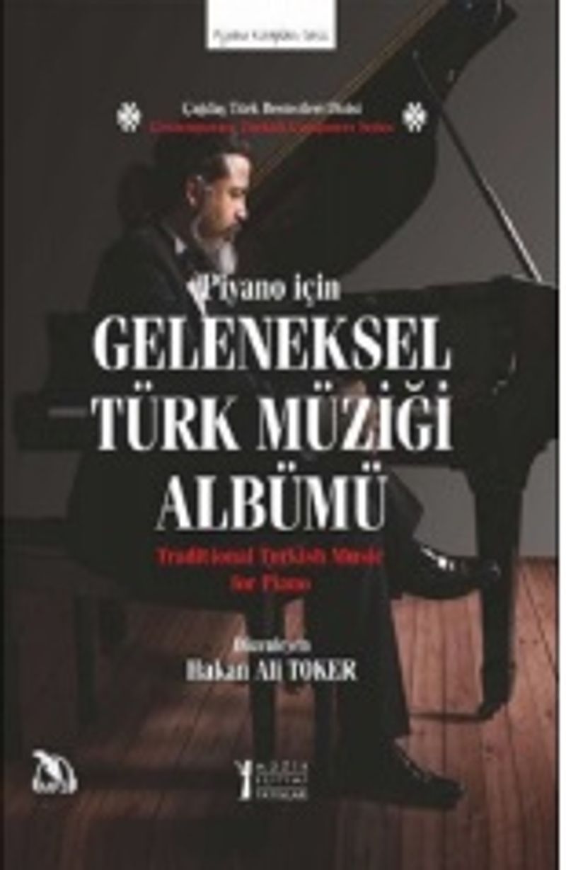 Piyano İçin Geleneksel Türk Müziği Albümü  Traditional Turkish Music for Piano