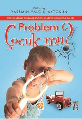 Problem Çocuk Mu?