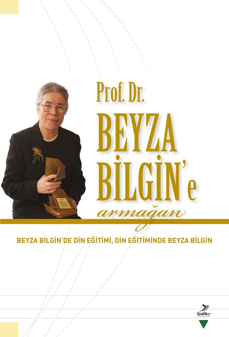 Prof. Dr. Beyza Bilgin'e Armağan