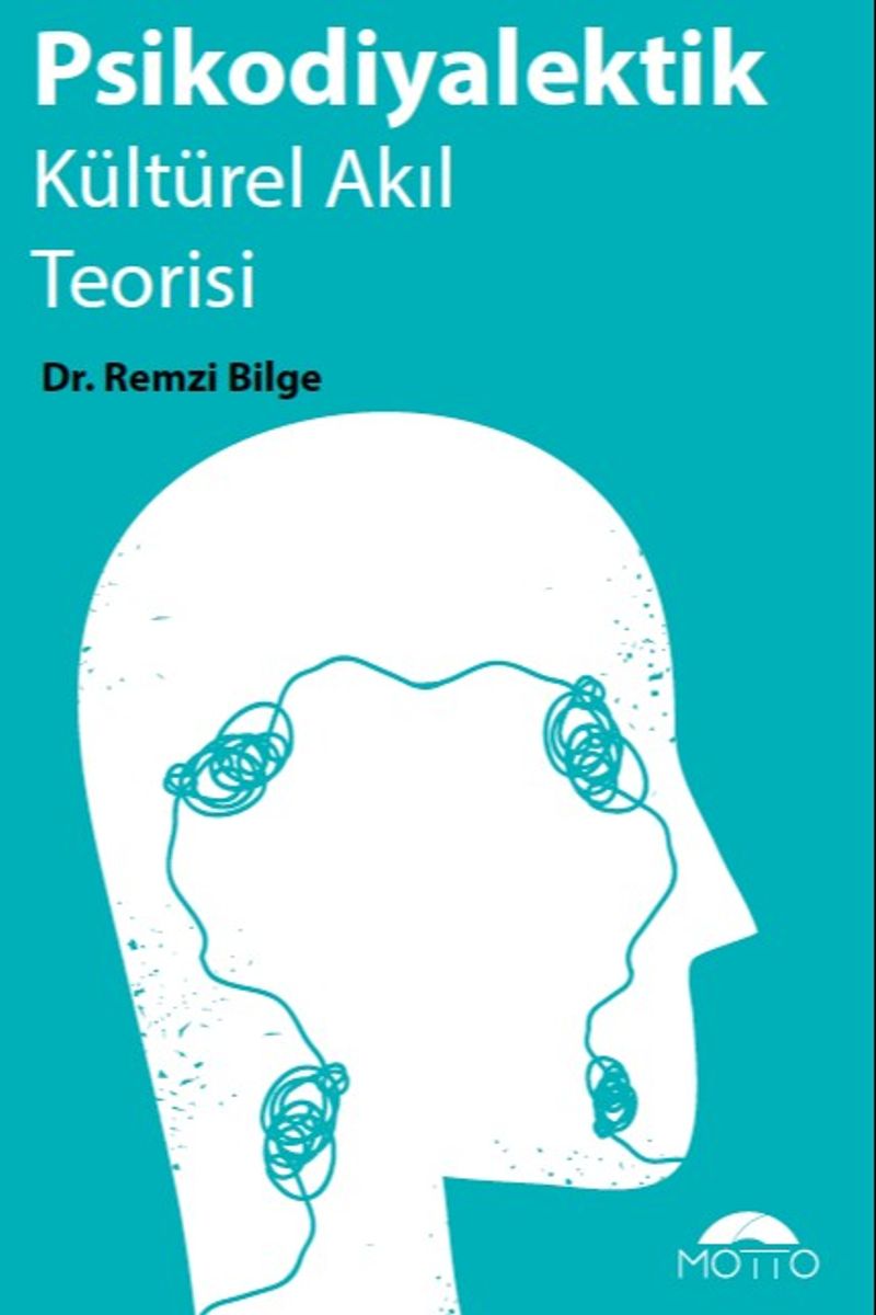 Psikodiyalektik Kültürel Akıl Teorisi  Kültür Psikanalizine Giriş