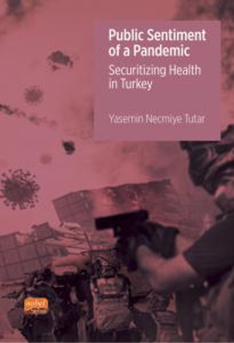 Public Sentiment of a Pandemic  Securitizing Health in Turkey