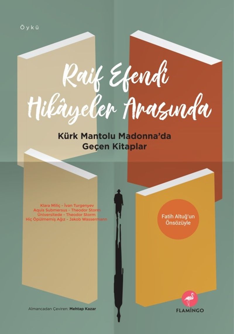 Raif Efendi Hikayeler Arasında  Kürk Mantolu Madonna'da Geçen Kitaplar