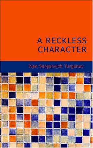 Reckless Character