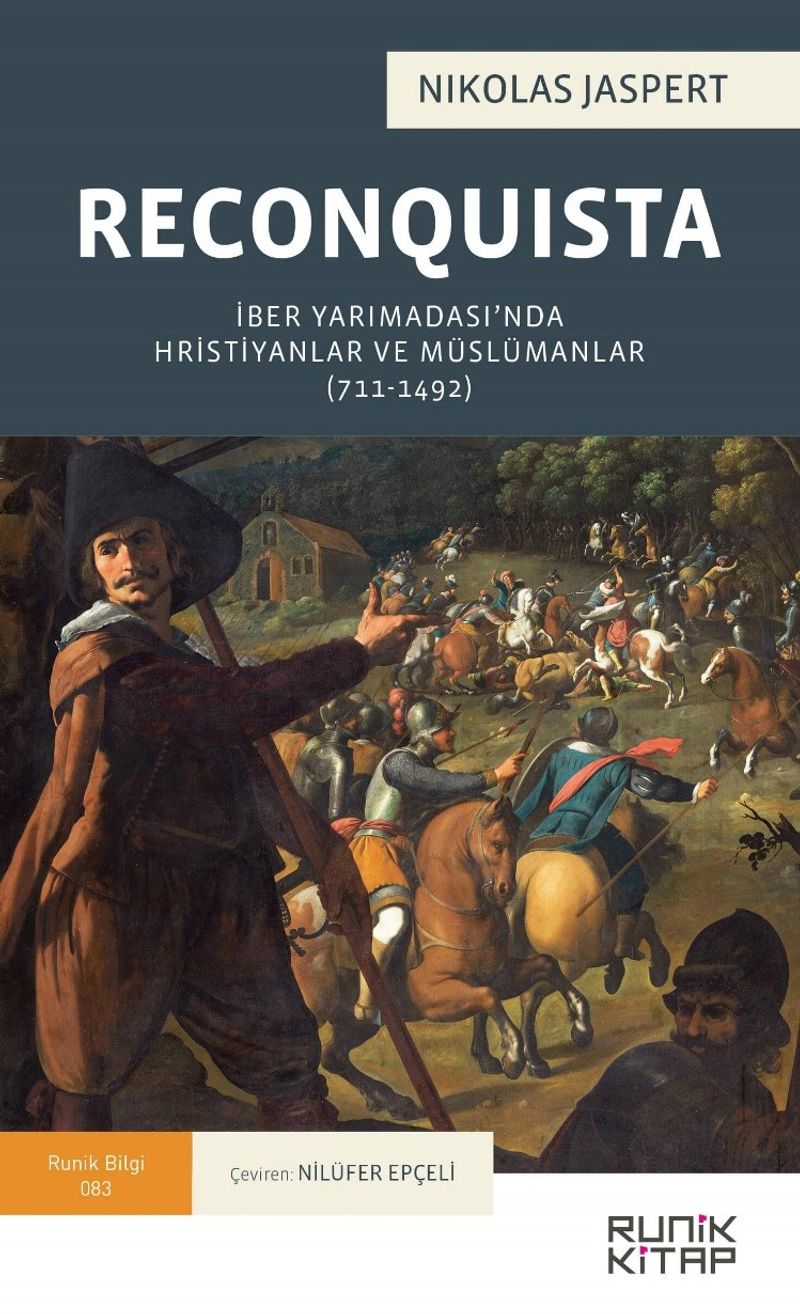 Reconquista  İber Yarımadası'nda Hristiyanlar ve Müslümanlar (711-1492)