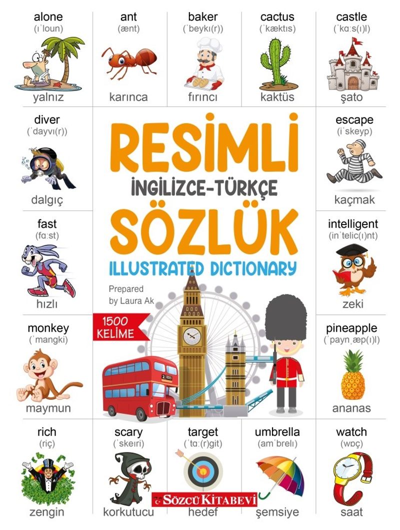 Resimli İngilizce - Türkçe Sözlük  İngilizce Türkçe – Türkçe İngilizce Resimlerle 1500 Kelime
