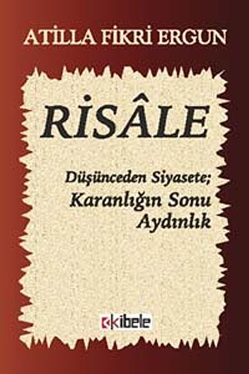 Risale  Düşünceden Siyasete; Karanlığın Sonu Aydınlık