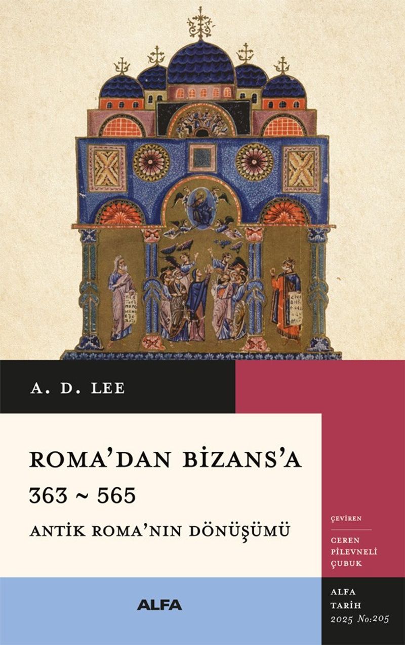 Roma'dan Bizans'a 363  565 Antik Roma'nın Dönüşümü