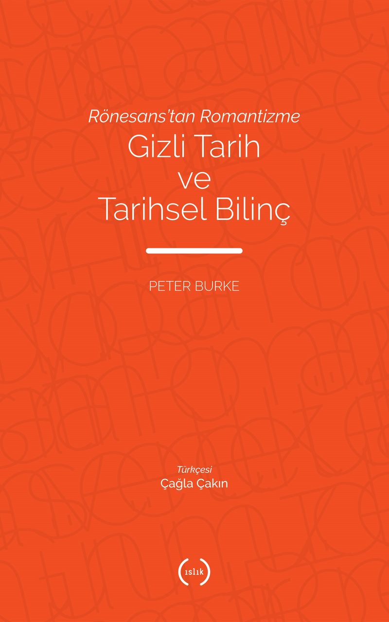 Rönesans'tan Romantizme Gizli Tarih ve Tarihsel Bilinç