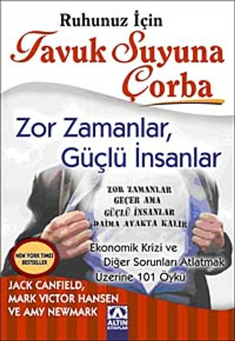 Ruhunuz İçin Tavuk Suyuna Çorba  Zor Zamanlar, Güçlü İnsanlar