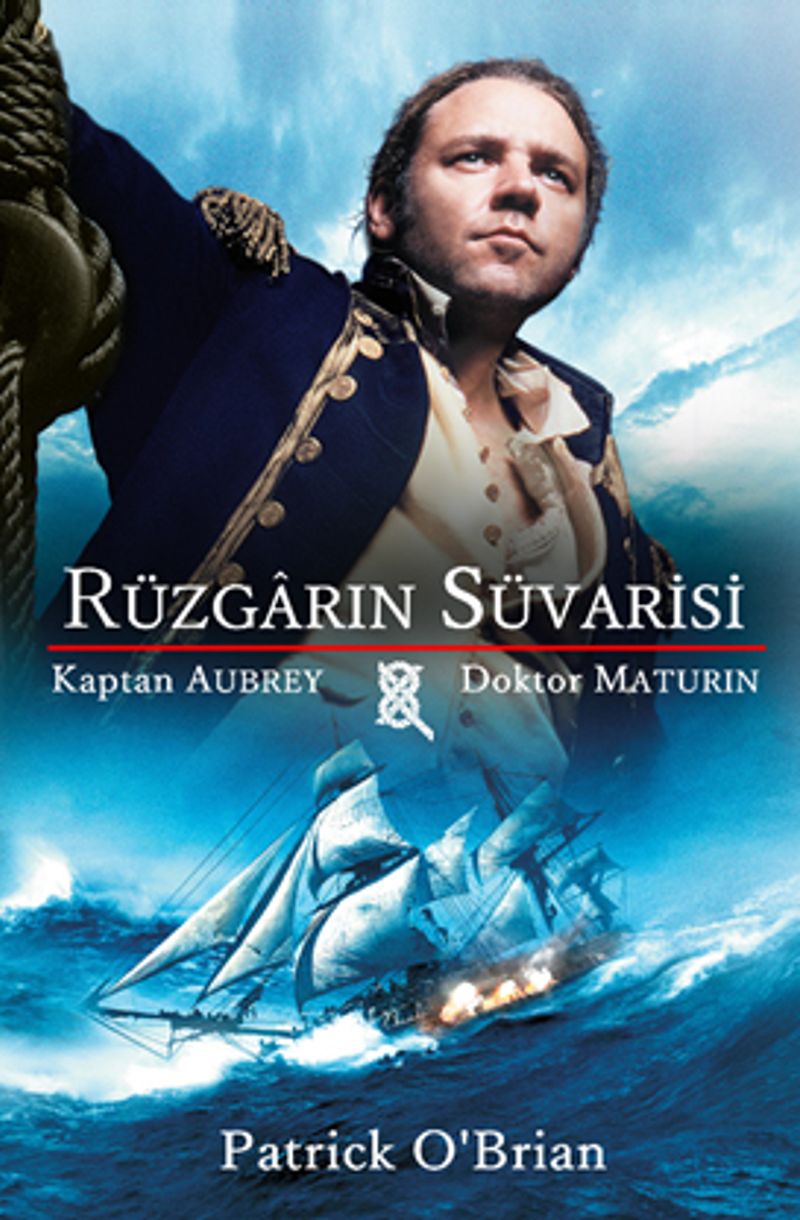 Rüzgarın Süvarisi  Kaptan Aubrey - Doktor Maturin