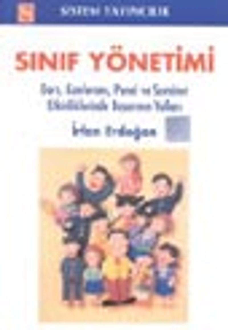 Sınıf Yönetimi / Ders, Konferans, Panel ve Seminer Etkinliklerinde Başarının Yolları