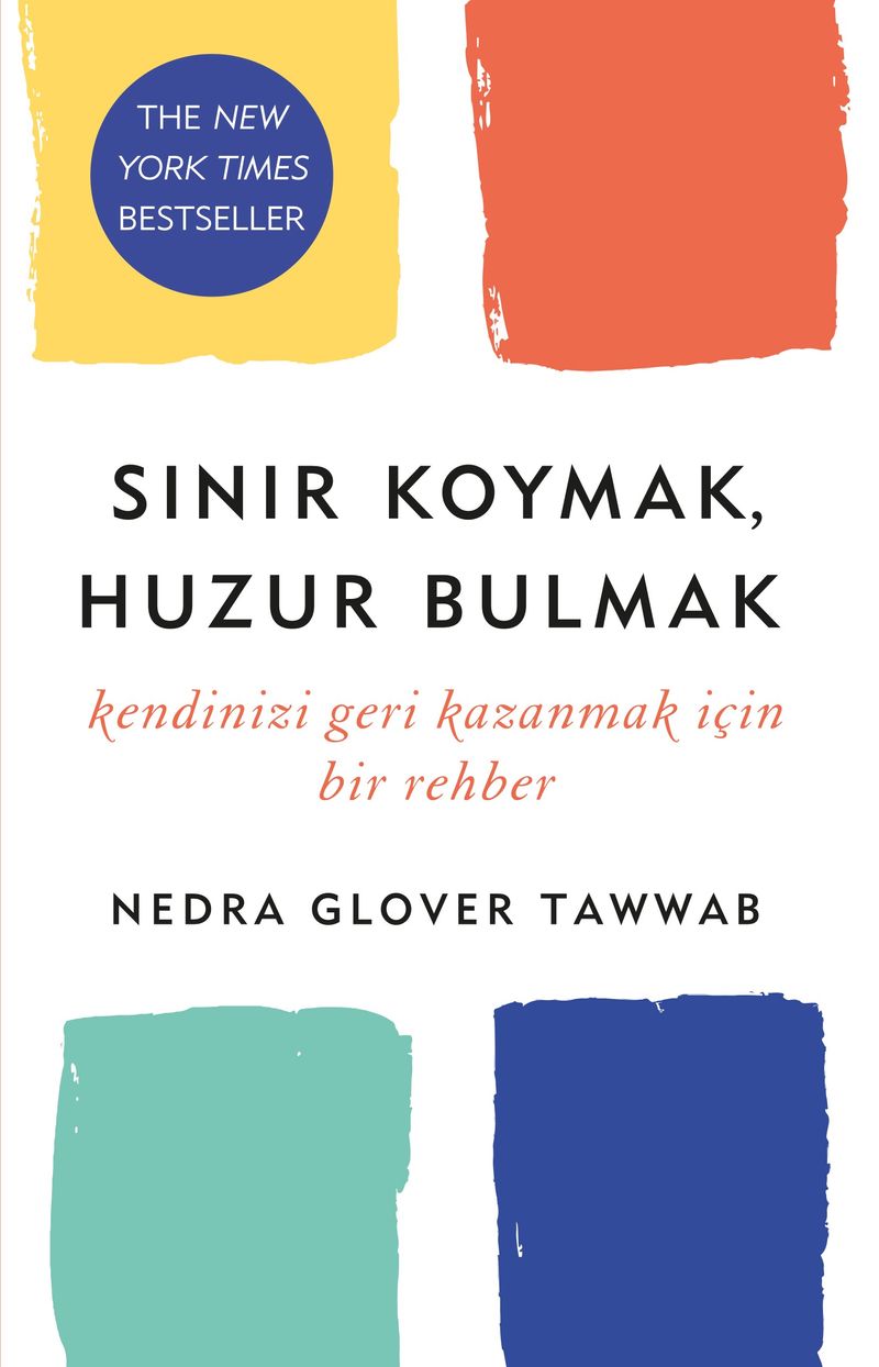 Sınır Koymak, Huzur Bulmak Kendinizi Geri Kazanmak Için Bir Rehber