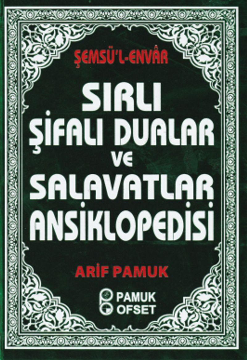 Sırlı Şifalı Dualar ve Salavatlar Ansiklopedisi (Dua-204)
