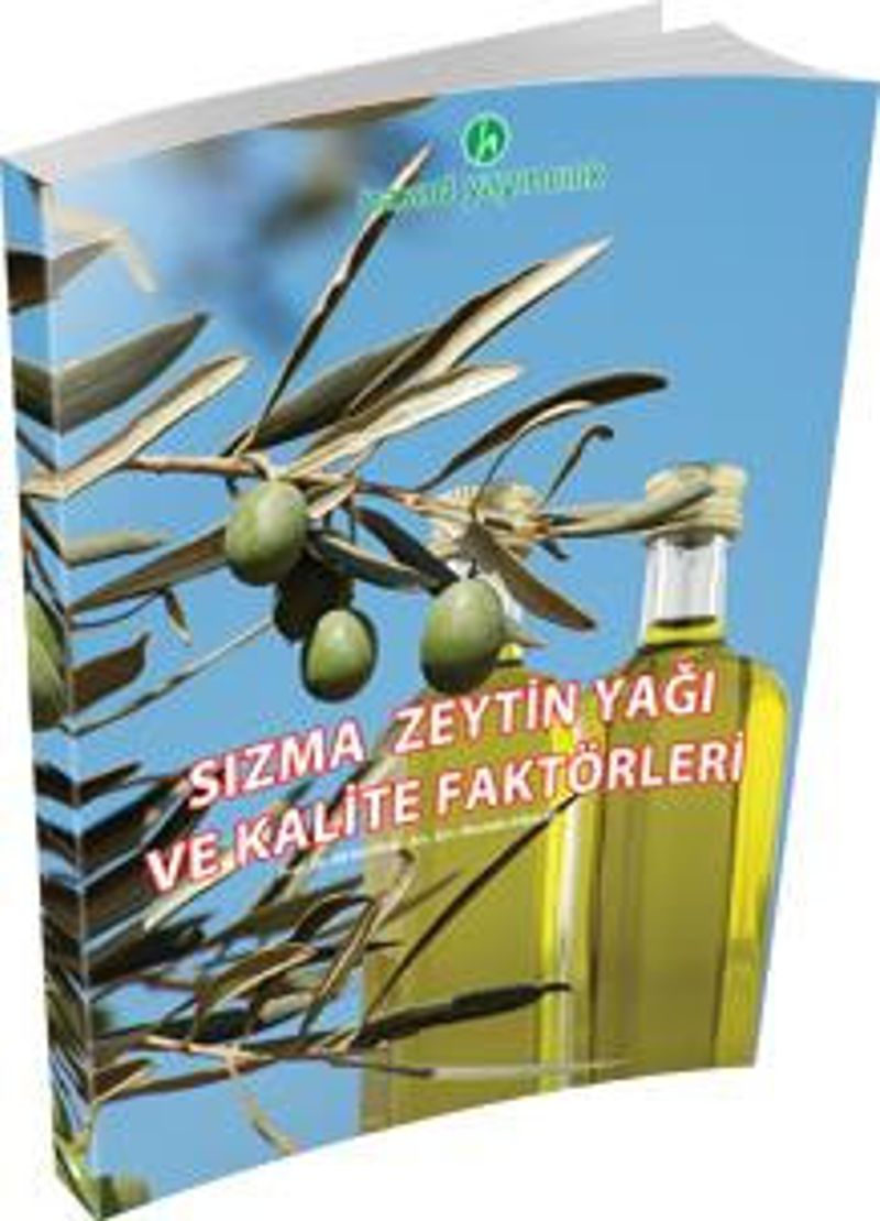 Sızma Zeytin Yağı ve Kalite Faktörleri