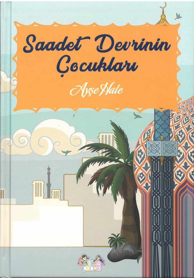 Saadet Devrinin Çocukları