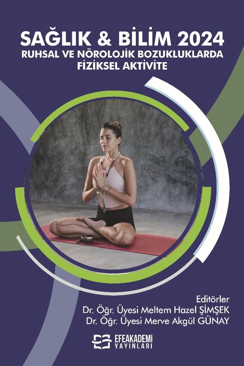 Sağlık - Bilim 2024: Ruhsal ve Nörolojik Bozukluklarda Fiziksel Aktivite