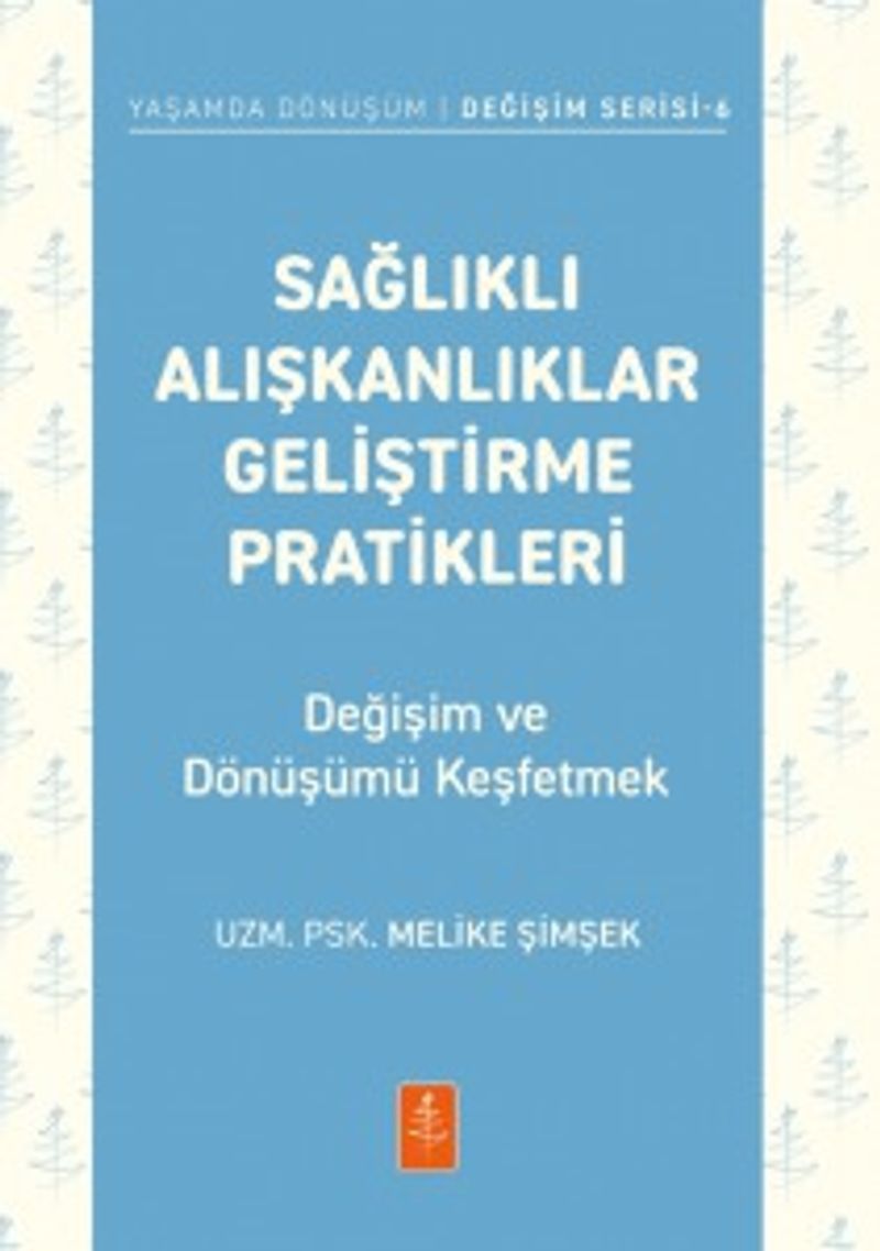 Sağlıklı Alışkanlıklar Geliştirme Pratikleri Değişim Ve Dönüşümü Keşfetmek
