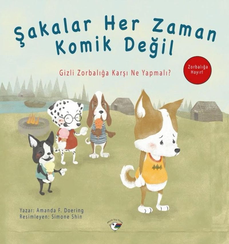 Şakalar Her Zaman Komik Değil / Zorbalığa Hayır!  Gizli Zorbalığa Karşı Ne Yapmalı?