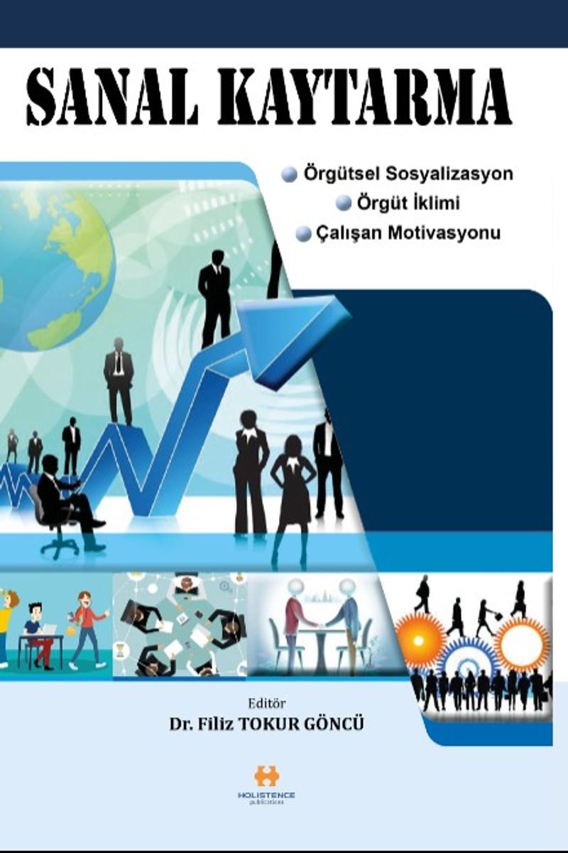 Sanal Kaytarma Örgütsel Sosyalizasyon, Örgüt İklimi, Çalışan Motivasyonu