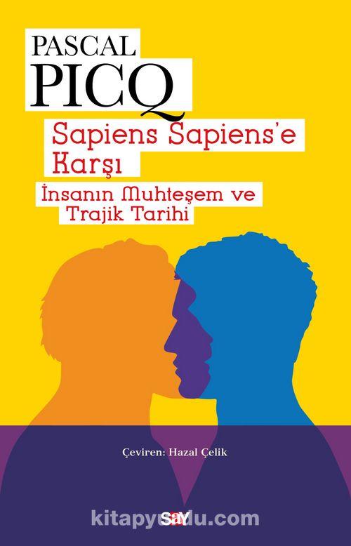 Sapiens Sapiens’e Karşı