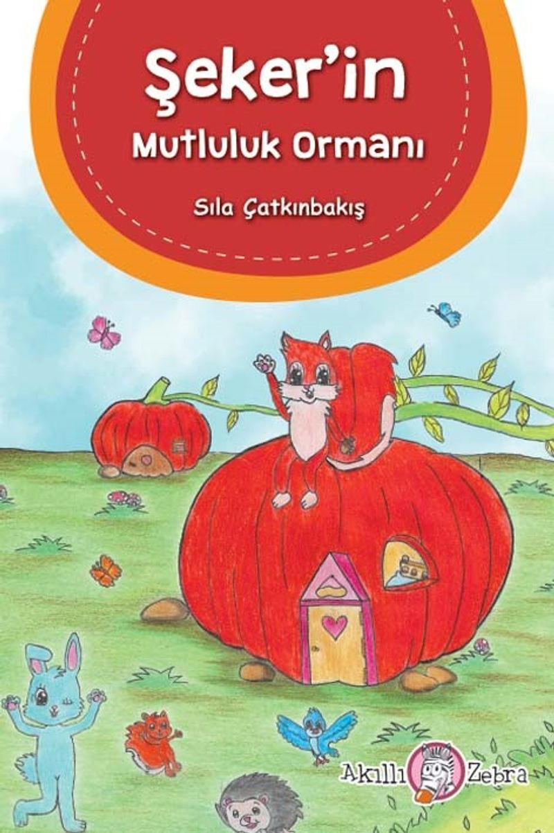 Şeker'in Mutluluk  Ormanı