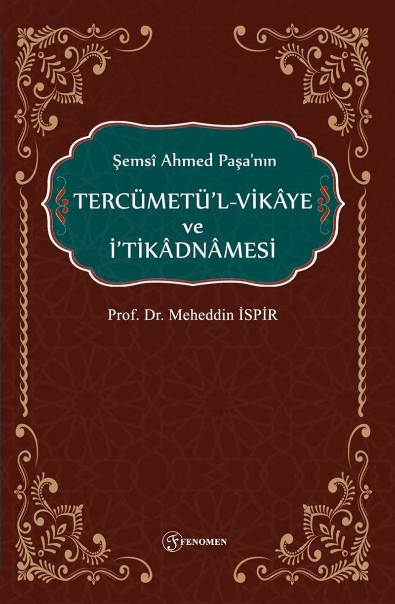 Şemsî Ahmed Paşa'nın Tercümetü'lvikaye Ve İ'tikadnamesi