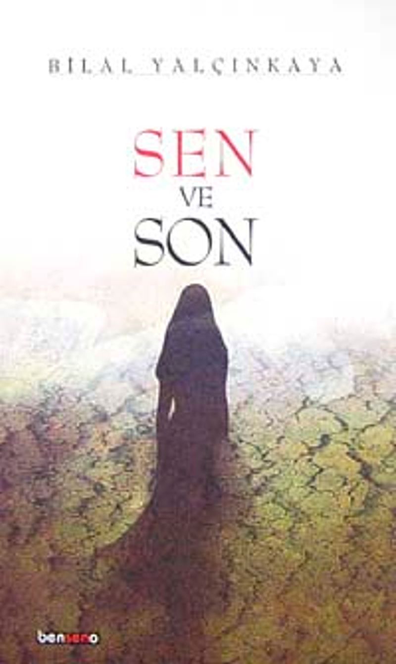Sen ve Son