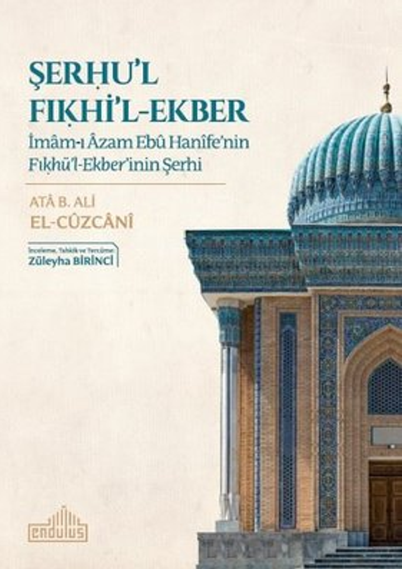Şerhu'l Fıkhi'l-Ekber  İmam-ı Azam Ebu Hanife'nin Fıkhü'l-Ekber'inin Şerhi