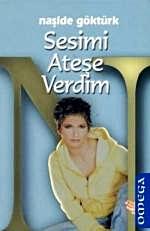Sesimi Ateşe Verdim