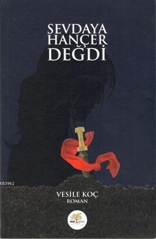 Sevdaya Hançer Değdi