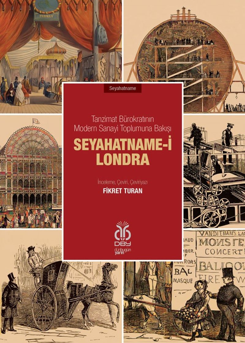 Seyahatname-i Londra Tanzimat Bürokratının Modern Sanayi Toplumuna Bakışı