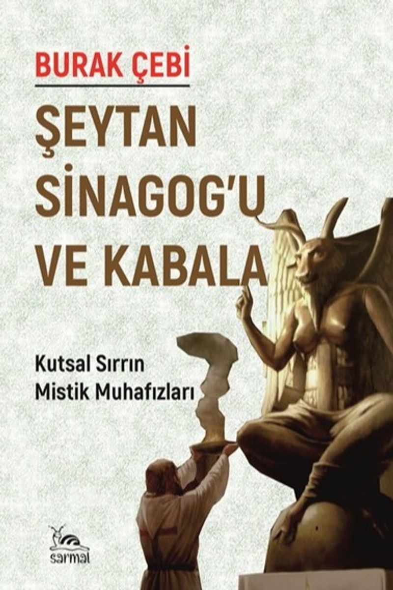 Şeytan Sinagog'u ve Kabala Kutsal Sırrın Mistik Muhafızları