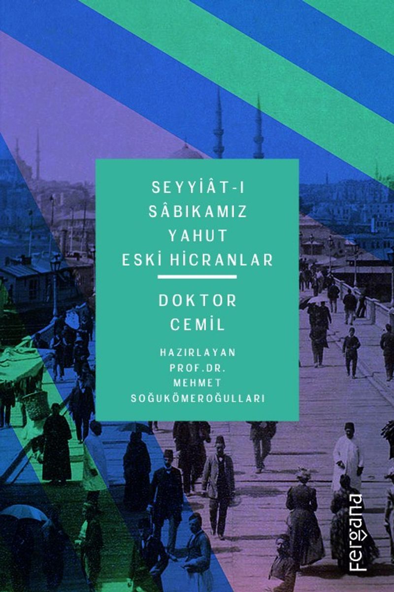 Seyyiat-ı Sabıkamız Yahut Eski Hicranlar Doktor Cemil