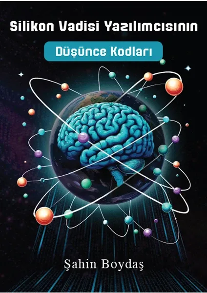 Silikon Vadisi Yazılımcısının Düşünce Kodları