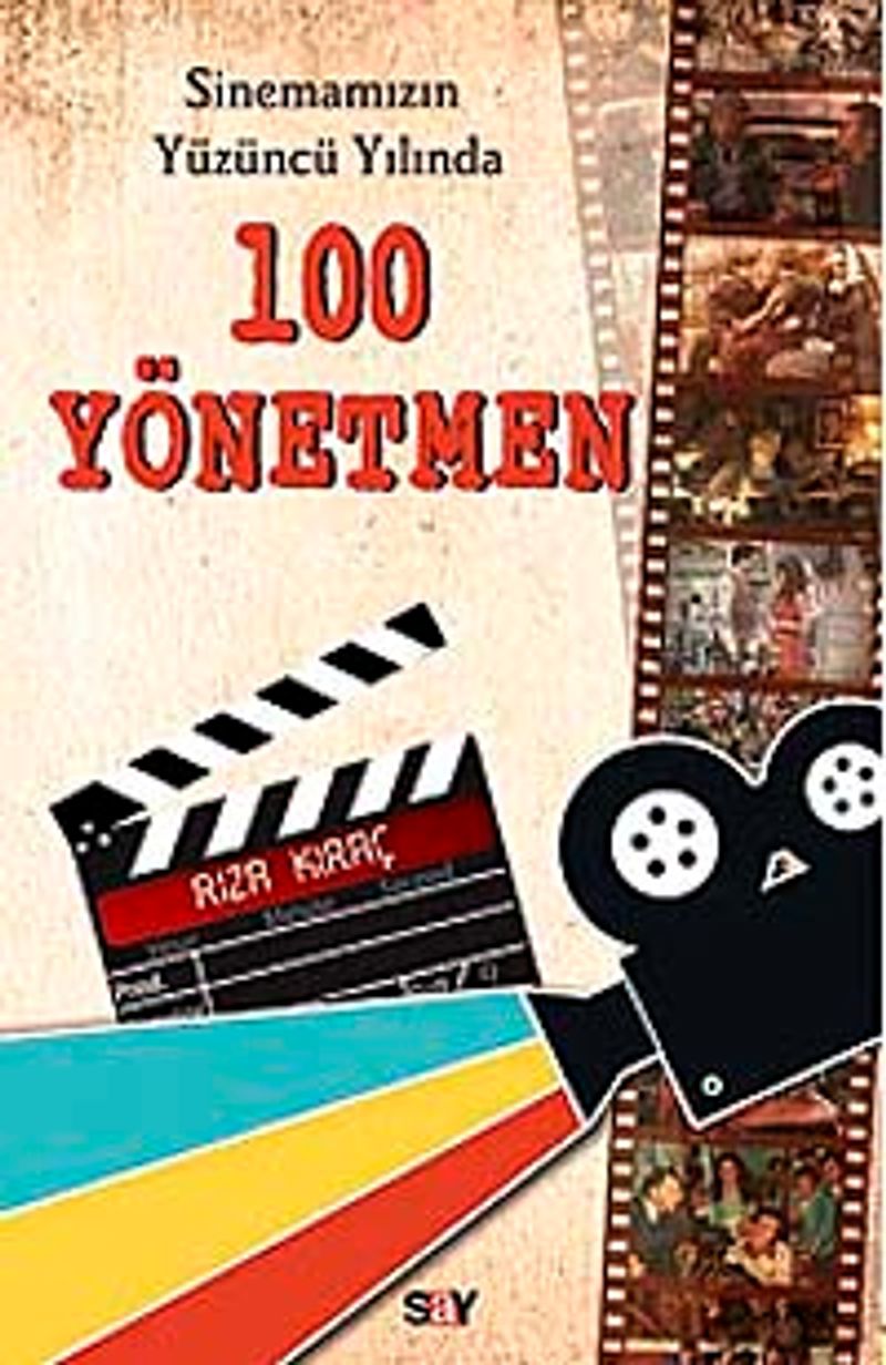 Sinemamızın Yüzüncü Yılında 100 Yönetmen