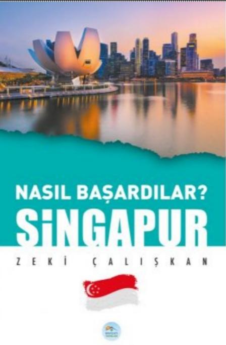 Singapur - Nasıl Başardılar?