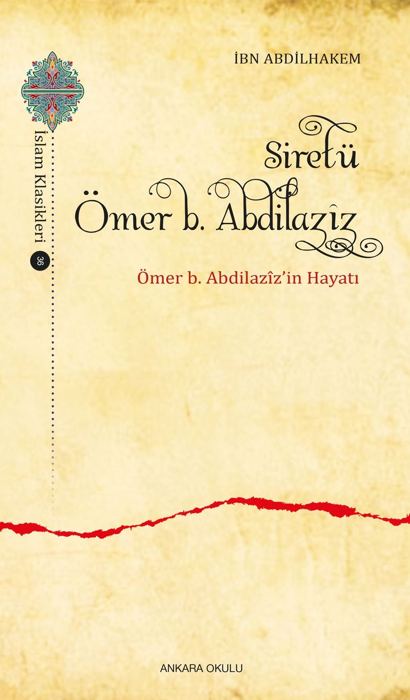 Siretü Ömer b. Abdilazîz  Ömer b. Abdilazîz'in Hayatı