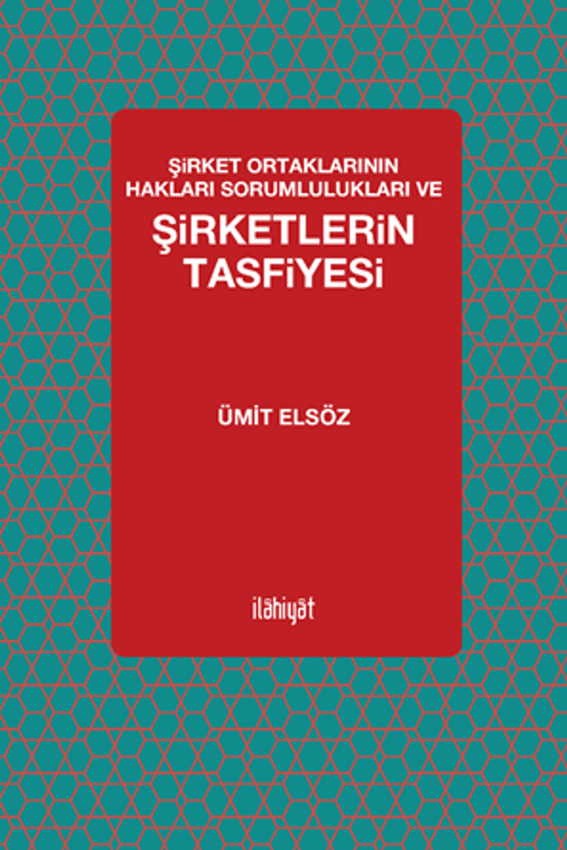Şirket Ortaklarının Hakları Sorumlulukları ve Şirketlerin Tasfiyesi