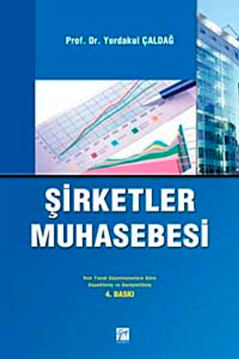 Şirketler Muhasebesi KVK.GVK.SPK. Muhasebe Standartları