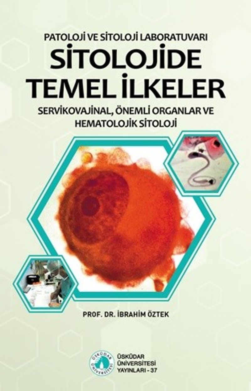 Sitolojide Temel İlkeler Servikovajinal, Önemli Organlar ve Hematolojik Sitoloji