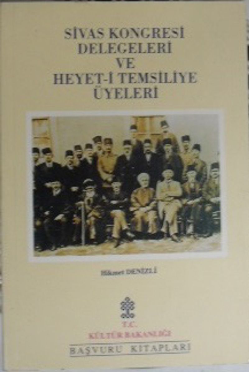 Sivas Kongresi Delegeleri ve Heyet-i Temsiliye Üyeleri / 13-A-15