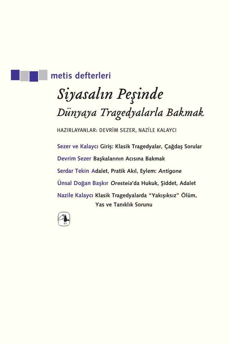 Siyasalın Peşinde  Dünyaya Tragedyalarla Bakmak