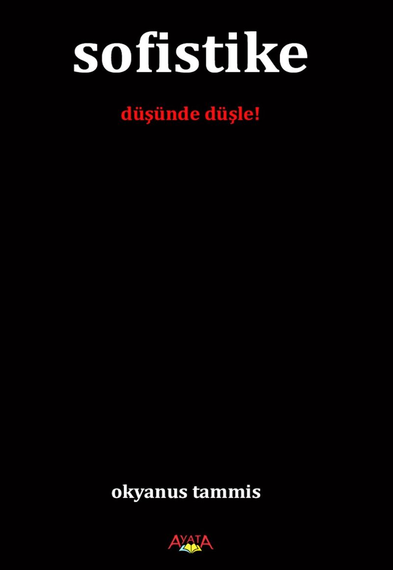 Sofistike  Düşünde Düşle
