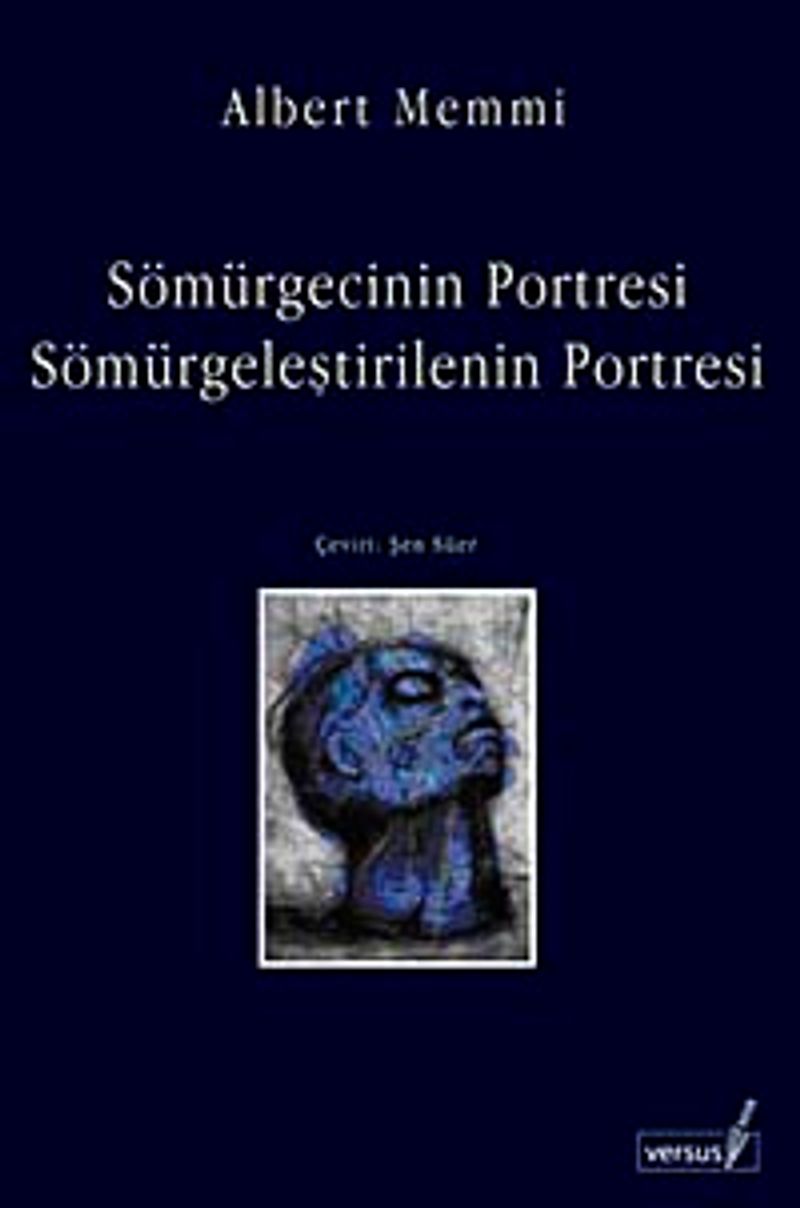Sömürgecinin Portresi / Sömürgeleştirilenin Portresi