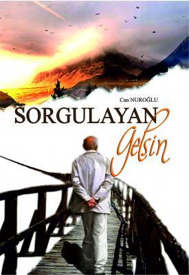 Sorgulayan Gelsin
