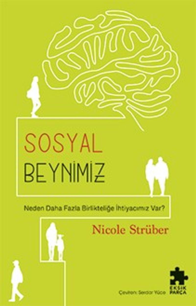 Sosyal Beynimiz Neden Daha Fazla Birlikteliğe İhtiyacımız Var?