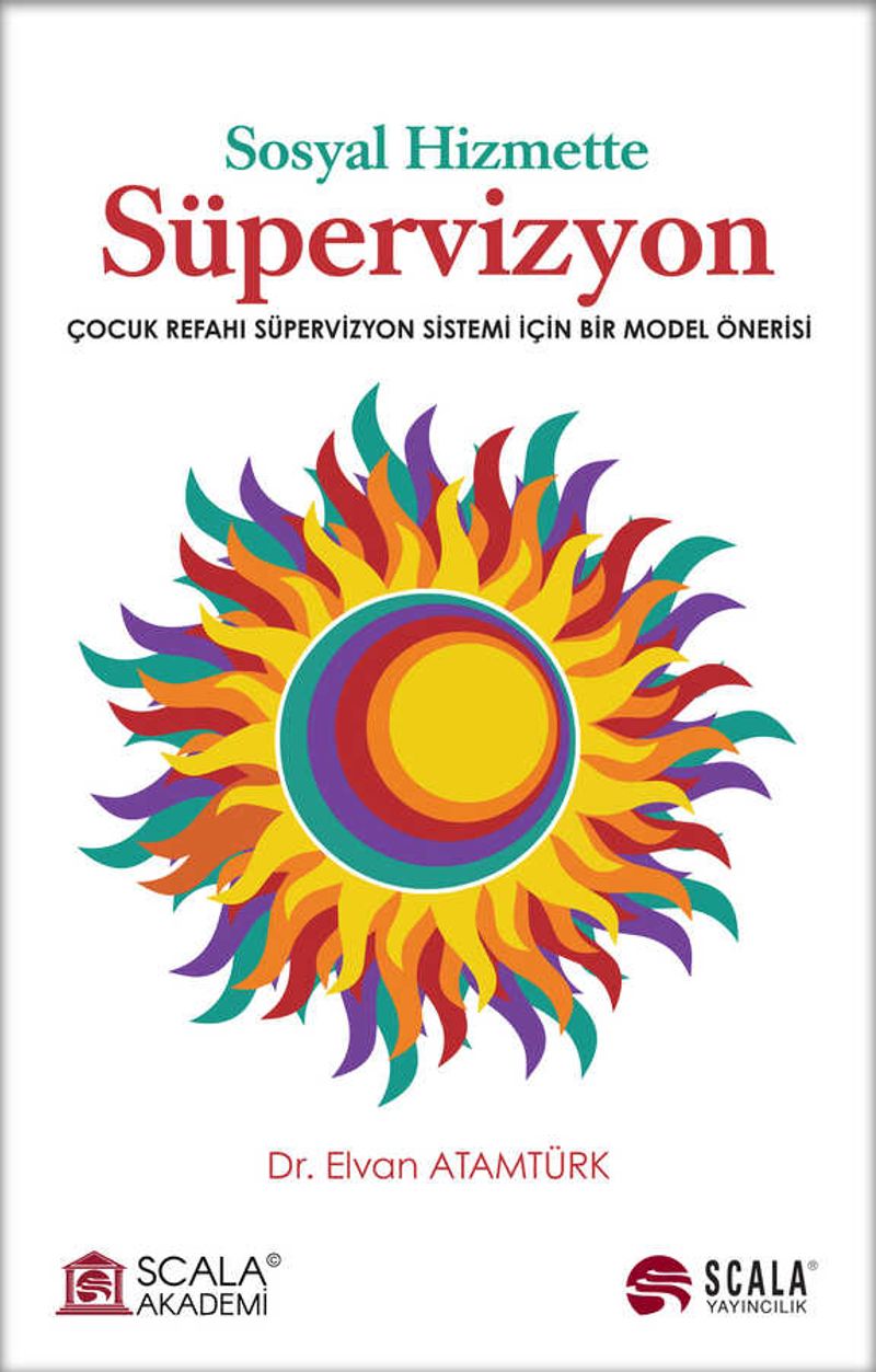 Sosyal Hizmette Süpervizyon Çocuk Refahı Süpervizyon Sistemi İçin Bir Model Önerisi