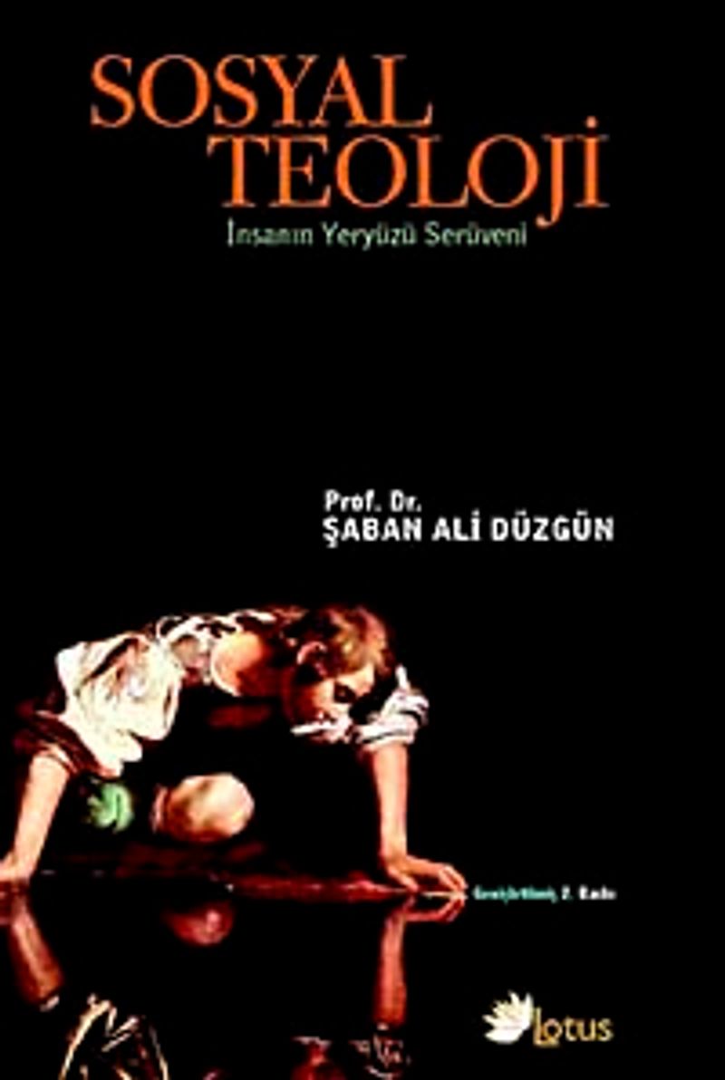 Sosyal Teoloji  İnsanın Yeryüzü Serüveni